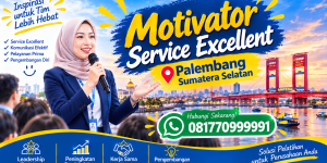 Motivator Service Excellent Palembang