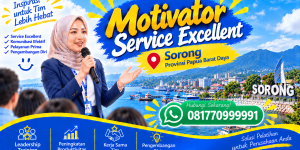 Sorong Motivator Service Excellent (2)