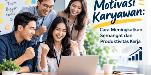 motivasi karyawan