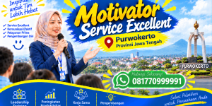 Motivator Service Excellent Purwokerto - 081770999991